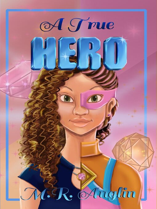 Title details for A True Hero by M.R. Anglin - Available